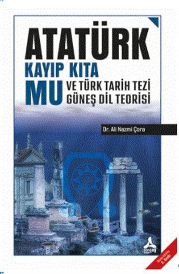 Atatürk Kayıp Kıta Mu ve Türk Tarih Tezi Güneş Dil Teorisi - Sonçağ Yayınları - Image 1