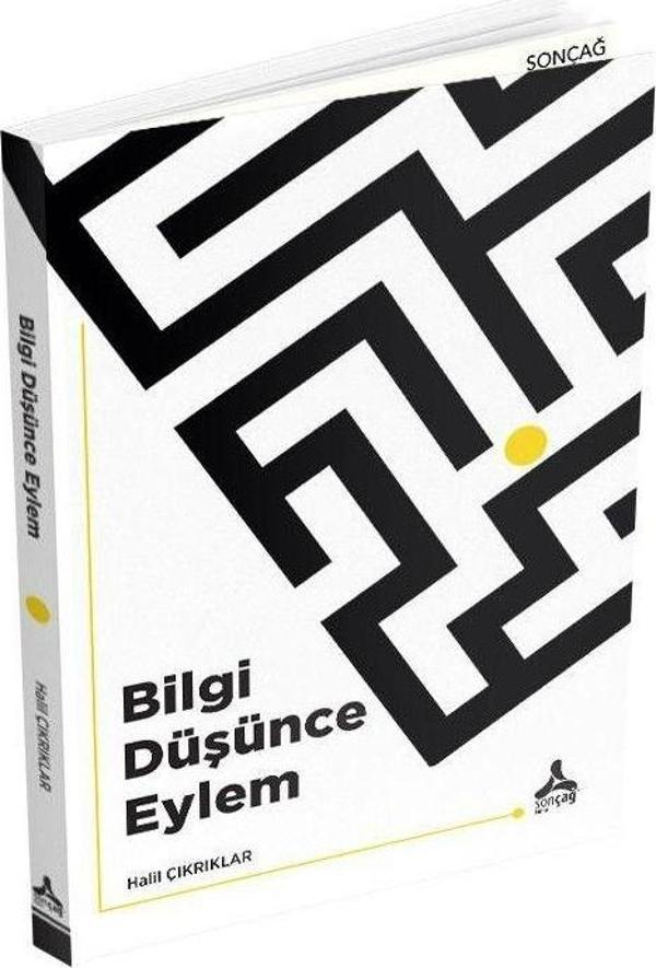 Bilgi Düşünce Eylem - Sonçağ Yayınları - Image 1