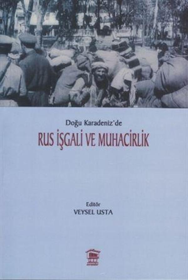 Doğu Karadeniz’de Rus İşgali ve Muhacirlik - Serander Yayınları - Image 1