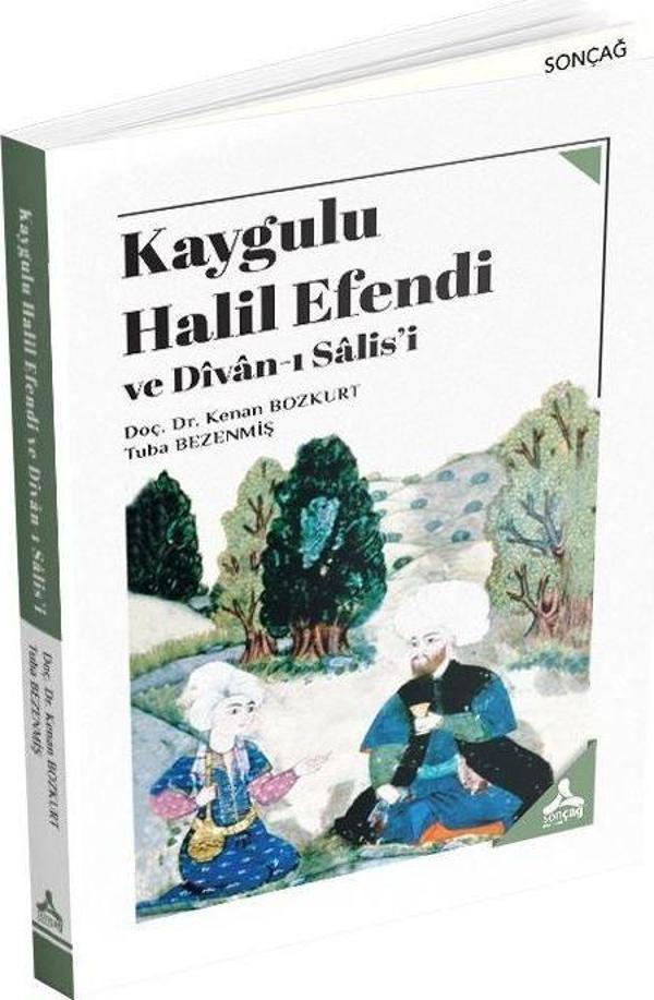 Kaygulu Halil Efendi ve Divan-ı Salis'i - Sonçağ Yayınları - Image 1
