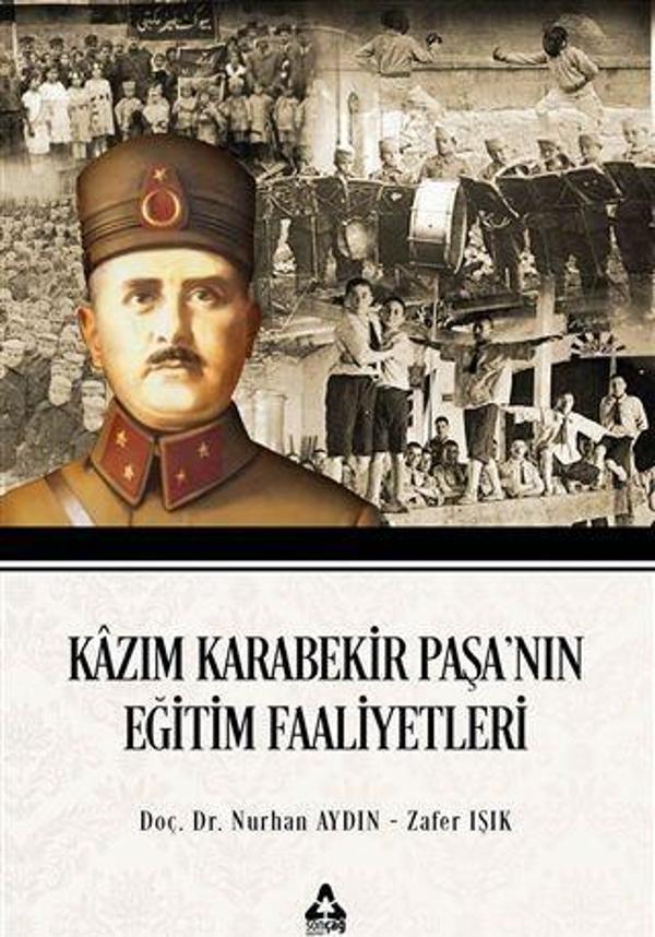 Kazım Karabekir Paşa'nın Eğitim Faaliyetleri - Sonçağ Yayınları - Image 1
