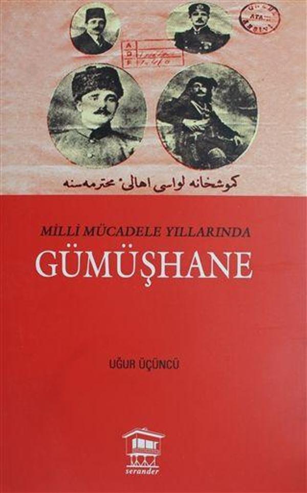 Milli Mücadele Yıllarında Gümüşhane - Serander Yayınları - Image 1