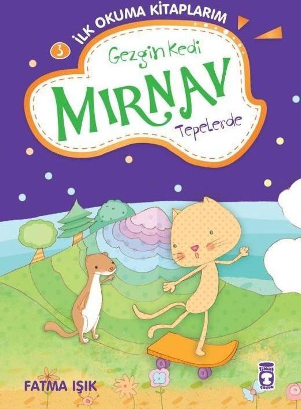 Gezgin Kedi Mırnav Tepelerde - Timaş Çocuk - Image 1