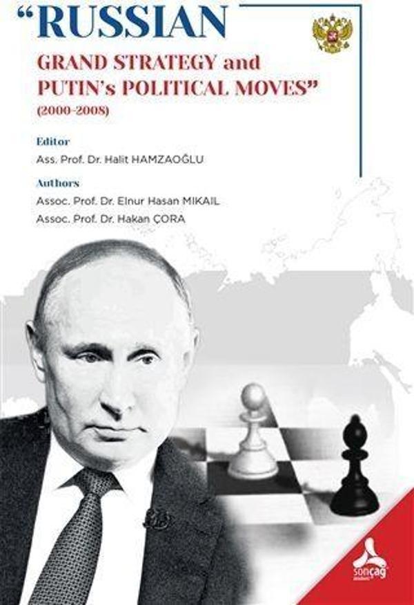 Russian - Grand Strategy and Putin’s Political Moves (2000-2008) - Sonçağ Yayınları - Image 1