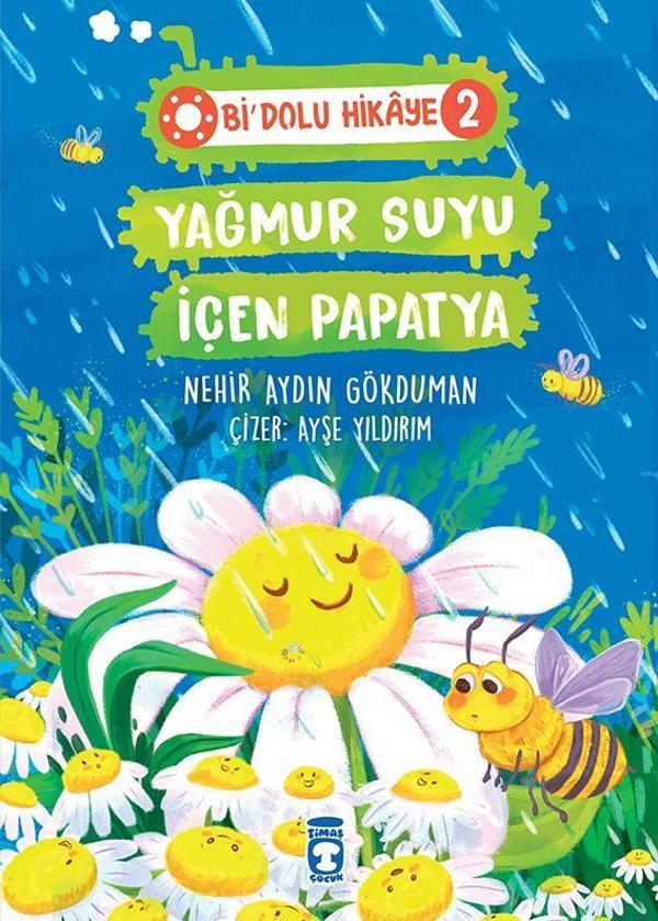 Yağmur Suyu İçen Papatya - Bi Dolu Hikaye 2 - Timaş Çocuk - Image 1