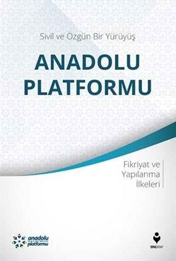 Sivil ve Özgün Bir Yürüyüş: Anadolu Platformu - Tire Kitap - Image 1
