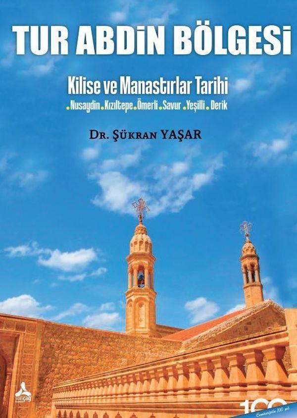 Tur Abdin Bölgesi - Kilise ve Manastırlar Tarihi - Sonçağ Yayınları - Image 1