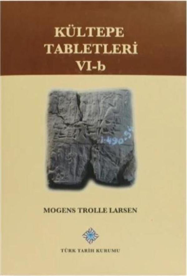 Türk Tarih Kurumu Yayınları Kültepe Tabletleri 6 - B - Türk Tarih Kurumu Yayınları - Image 1