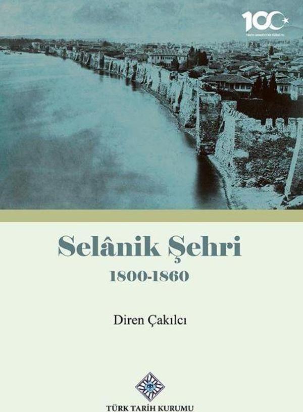 Selanik Şehri 1800-1860 - Türk Tarih Kurumu Yayınları - Image 1