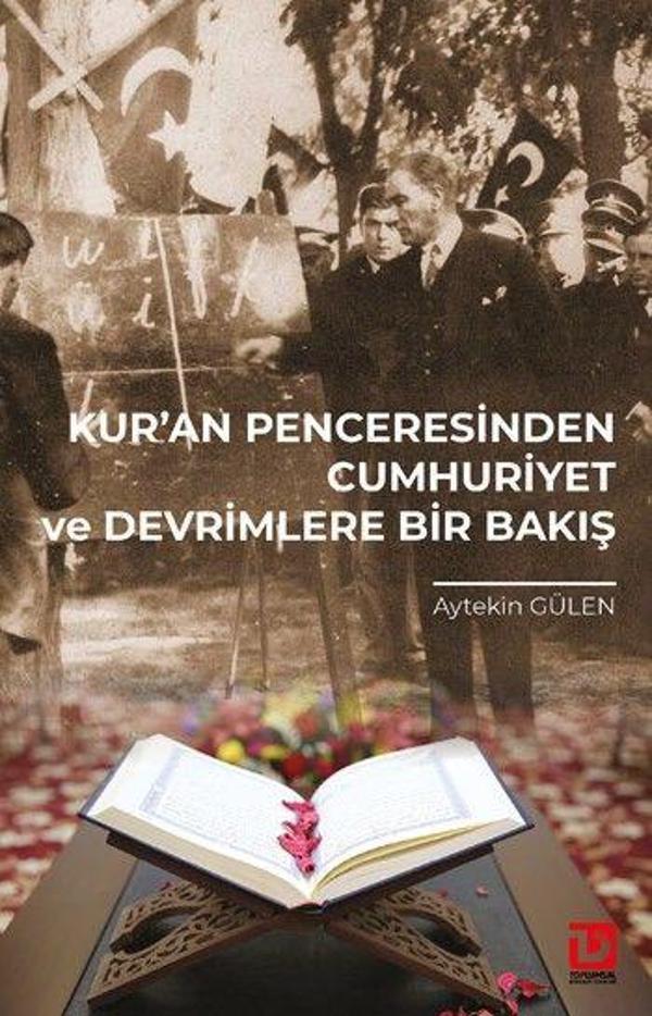 Kur’an Penceresinden Cumhuriyet ve Devrimlere Bir Bakış - Toplumsal Dönüşüm Yayınları - Image 1