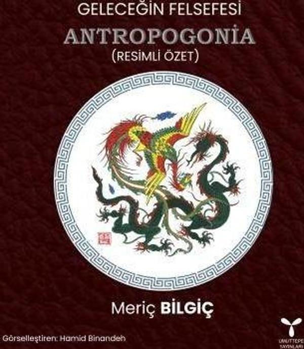 Geleceğin Felsefesi Antropogonia (Resimli Özet) - Umuttepe - Image 1
