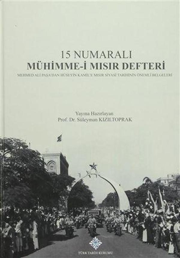 15 Numaralı Mühimme-i Mısır Defteri - Türk Tarih Kurumu Yayınları - Image 1