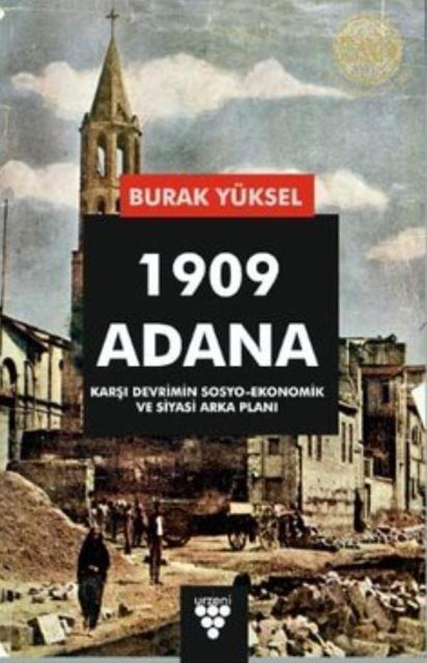 1909 Adana - Karşı Devrimin Sosyo-Ekonomik Ve Siyasi Arka Planı - Urzeni Yayıncılık - Image 1
