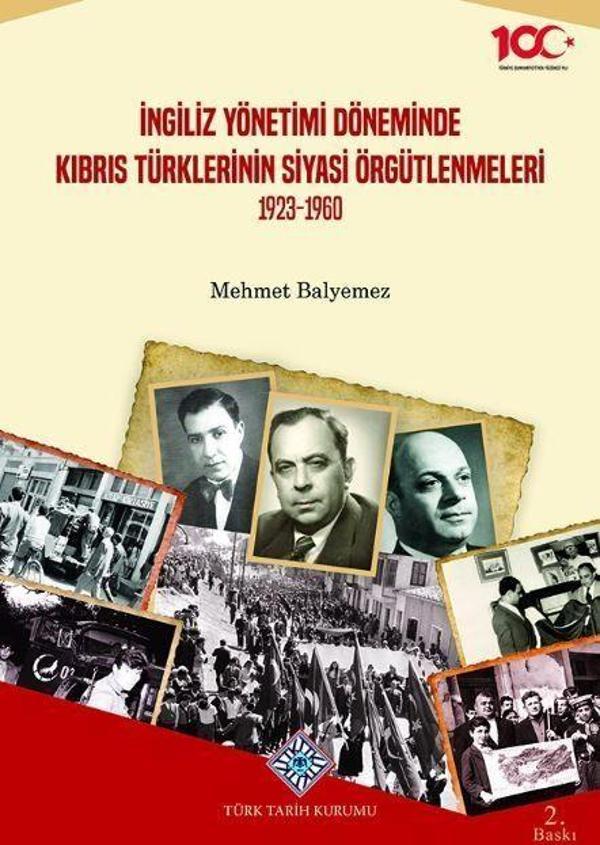 İngiliz Yönetimi Döneminde Kıbrıs Türklerinin Siyasi Örgütlenmeleri - Türk Tarih Kurumu Yayınları - Image 1