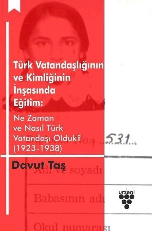 Türk Vatandaşlığının ve Kimliğinin İnşasında Eğitim - Urzeni Yayıncılık - Image 1