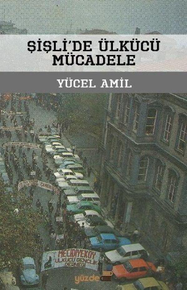 Şişli'de Ülkücü Mücadele - Yüzdeiki Yayınları - Image 1