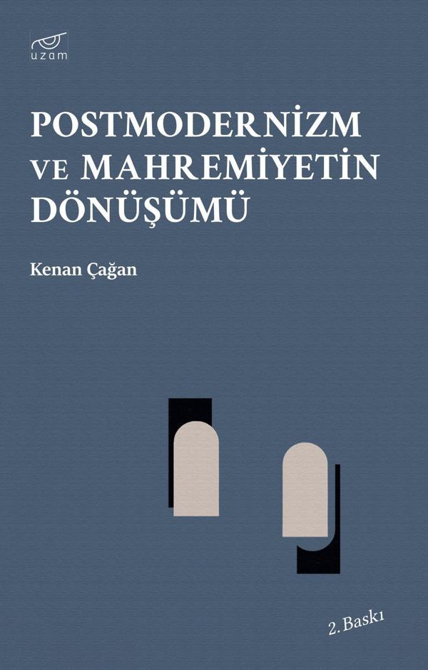 Postmodernizm ve Mahremiyetin Dönüşümü - Uzam Yayınları - Image 1