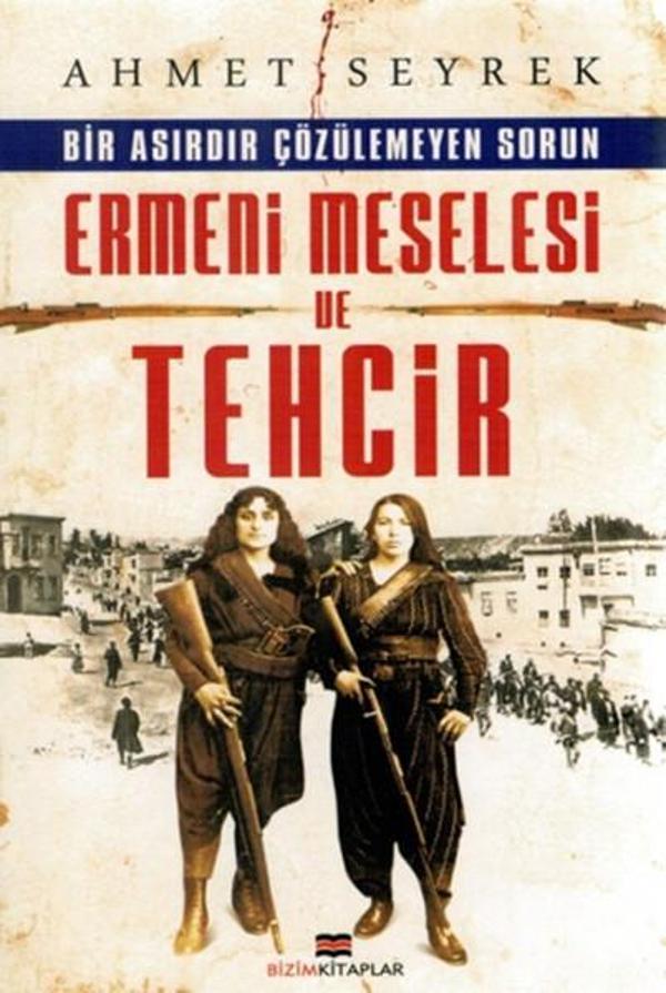 Ermeni Meselesi ve Tehcir - Bizim Kitaplar - Image 1