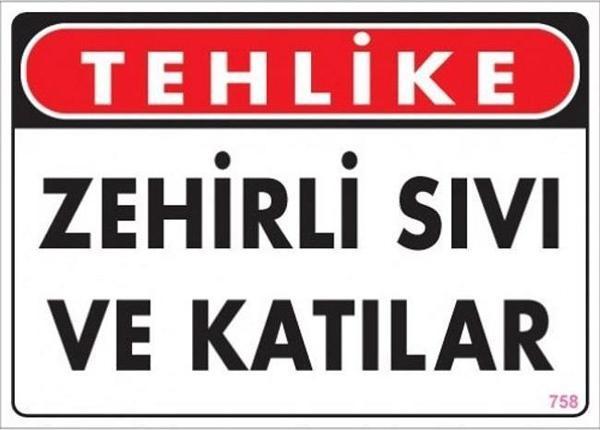 Uyarı Levhası Zehirli Sıvı Katılar "758" - Image 1