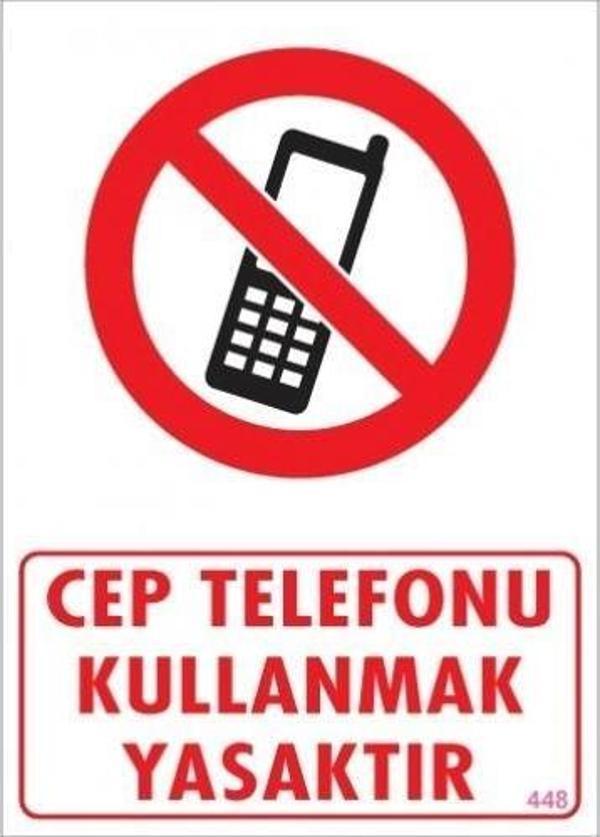 Uyarı Levhası Cep Telefonunu Kullanmak Yasaktır "448" - Image 1