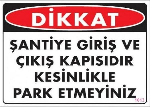 Uyarı Levhası Dikkat Şantiye Giriş Ve Çıkış Kapısıdır levhası - Image 1