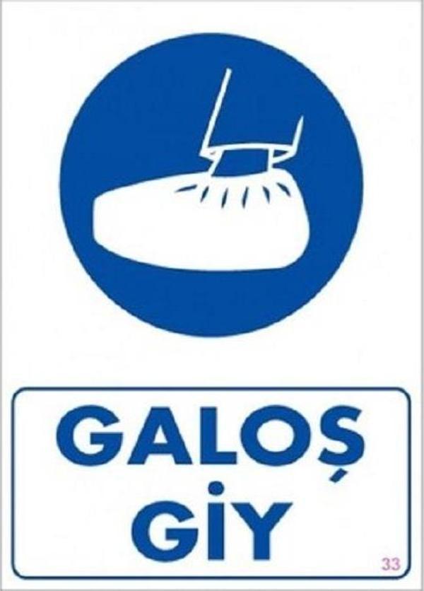 Uyarı Levhası Galoş Giy "33" - Image 1