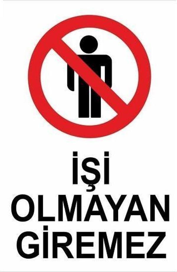 Uyarı Levhası İşi Olmayan Giremez "1495" - Image 1