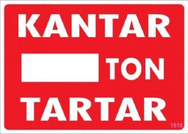 Uyarı Levhası Kantar Ton Tartar "1618" - Image 1