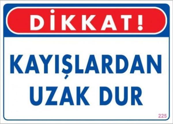 Uyarı Levhası Kayışlardan Uzak Dur - Image 1