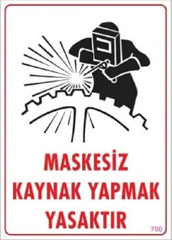 Uyarı Levhası Maskesiz Kaynak Yapmak Yasaktır "700"  - Image 1
