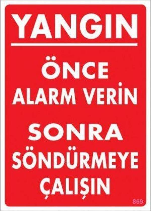 Uyarı Levhası Önce Alarm Verin Sonra Söndürmeye Çalışın "869" - Image 1