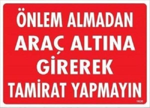 Uyarı Levhası Önlem Almadan Araç Altına Girerek Tamirat "1620" - Image 1