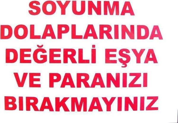 Uyarı Levhası Soyunma Dolaplarında Değerli Eşya ve Paranızı Bırakmayın "440" - Image 1