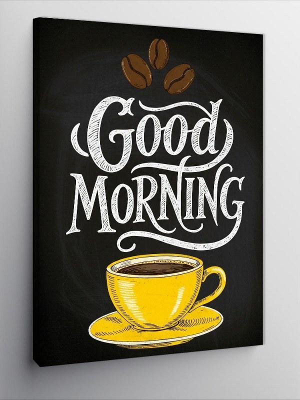 Kanvas Tablo Good Morning Kahve Posteri - Image 1