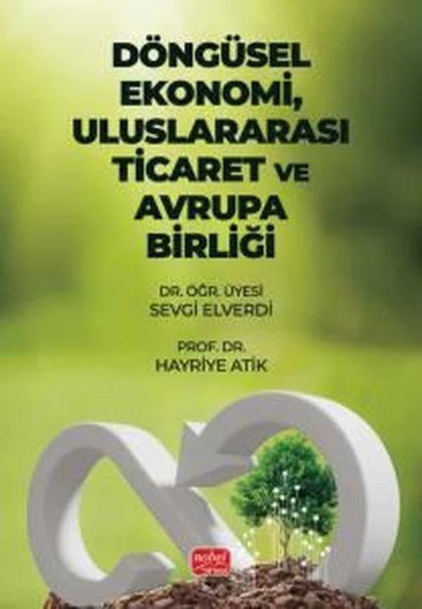 Döngüsel Ekonomi Uluslararası Ticaret ve Avrupa Birliği - Nobel Bilimsel Eserler - Image 1