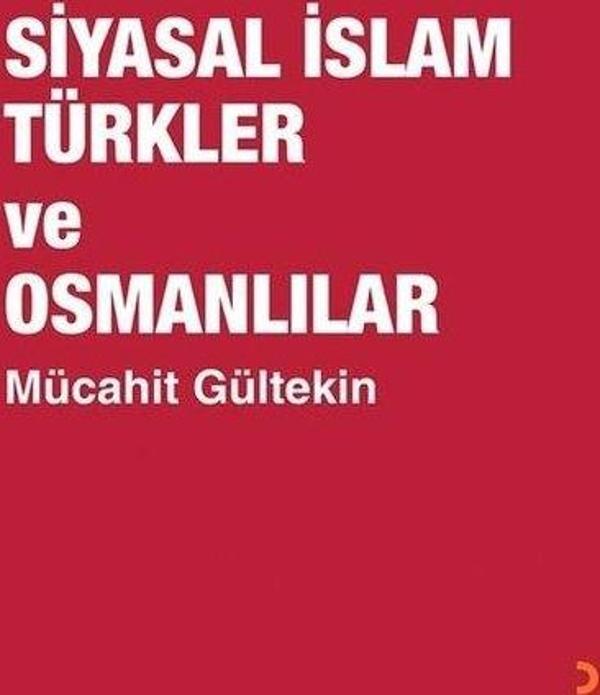 Siyasal İslam Türkler ve Osmanlılar - Cinius Yayınevi - Image 1
