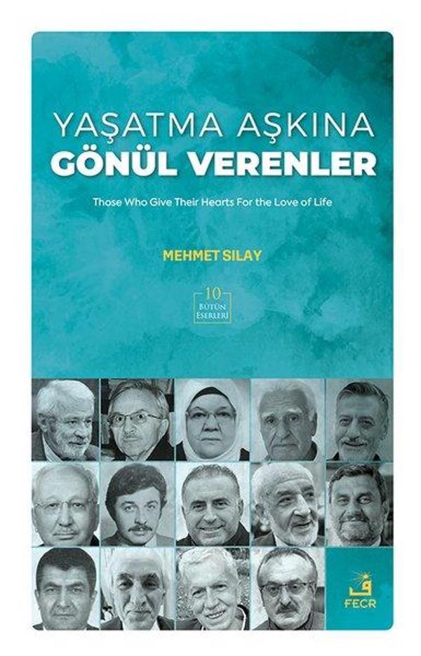 Yaşatma Aşkına Gönul Verenler - Fecr Yayınları - Image 1