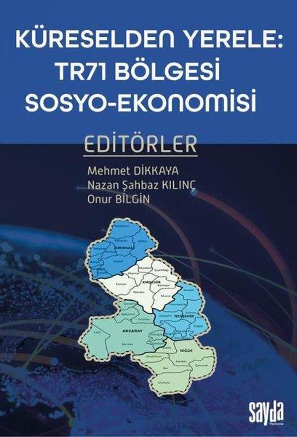 Küreselden Yerele: TR71 Bölgesi Sosyo - Ekonomisi - Sayda Yayıncılık - Image 1