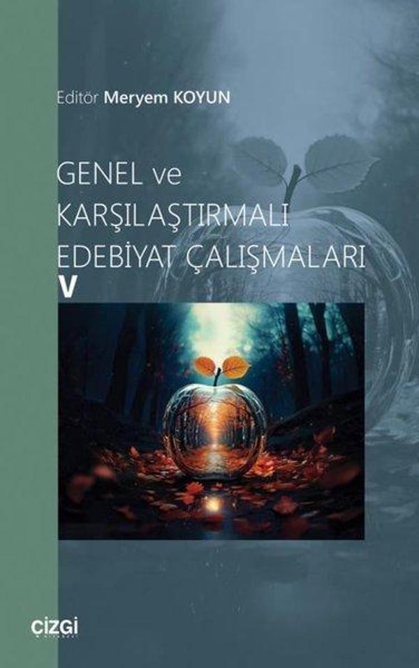 Genel ve Karşılaştırmalı Edebiyat Çalışmaları - 5 - Çizgi Kitabevi - Image 1