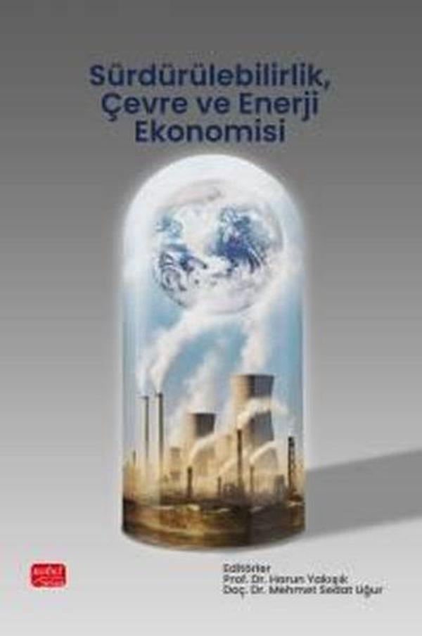 Sürdürülebilirlik Çevre ve Enerji Ekonomisi - Nobel Bilimsel Eserler - Image 1