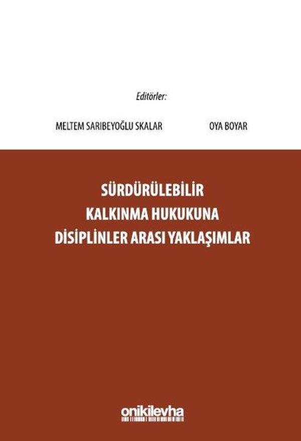 Sürdürülebilir Kalkınma Hukukuna Disiplinler Arası Yaklaşımlar - On İki Levha Yayıncılık - Image 1