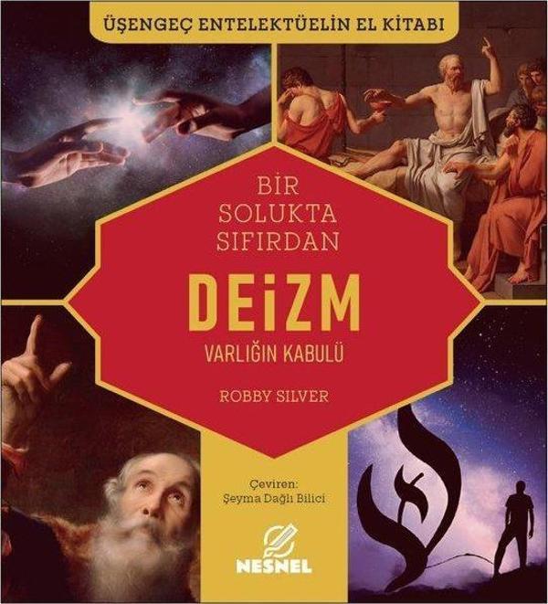 Bir Solukta Sıfırdan Deizm - Varlığın Kabulü - Üşengeç Entelektüelin El Kitabı - Nesnel Yayınları - Image 1