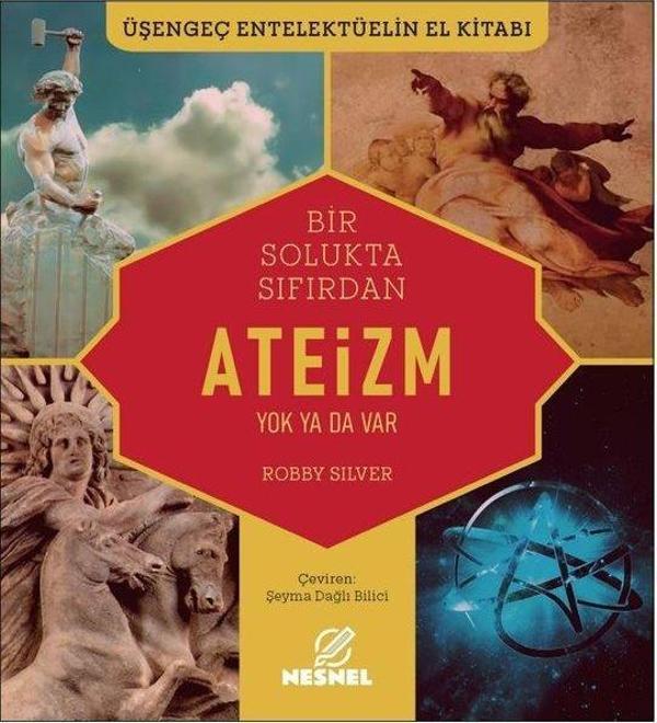 Bir Solukta Sıfırdan Ateizm - Yok ya da Var - Üşengeç Entelektüelin El Kitabı - Nesnel Yayınları - Image 1