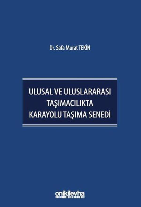Ulusal ve Uluslararası Taşımacılıkta Karayolu Taşıma Senedi - On İki Levha Yayıncılık - Image 1
