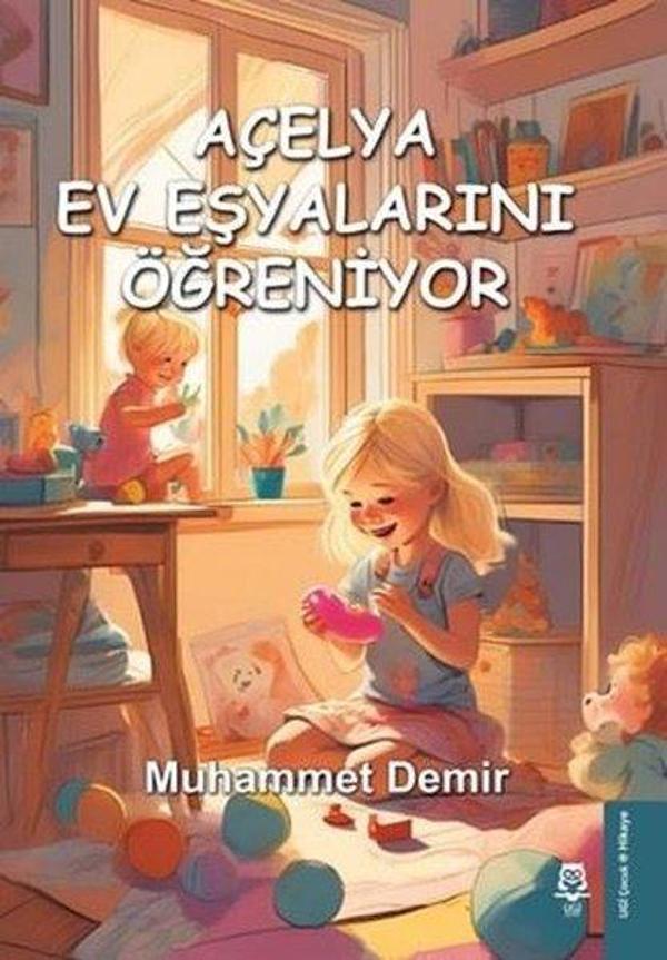 Açelya Ev Eşyalarını Öğreniyor - Ugi Çocuk Yayınları - Image 1