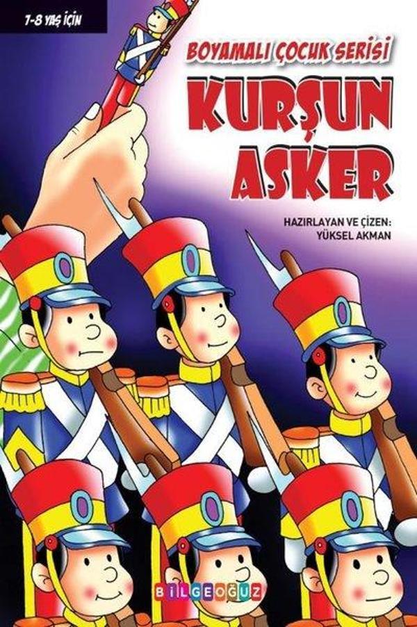 Kurşun Asker - Boyamalı Çocuk Serisi - Bilgeoğuz Yayınları - Image 1