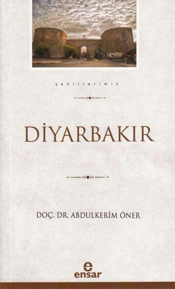 Diyarbakır - Şehirlerimiz 6 - Ensar Neşriyat - Image 1
