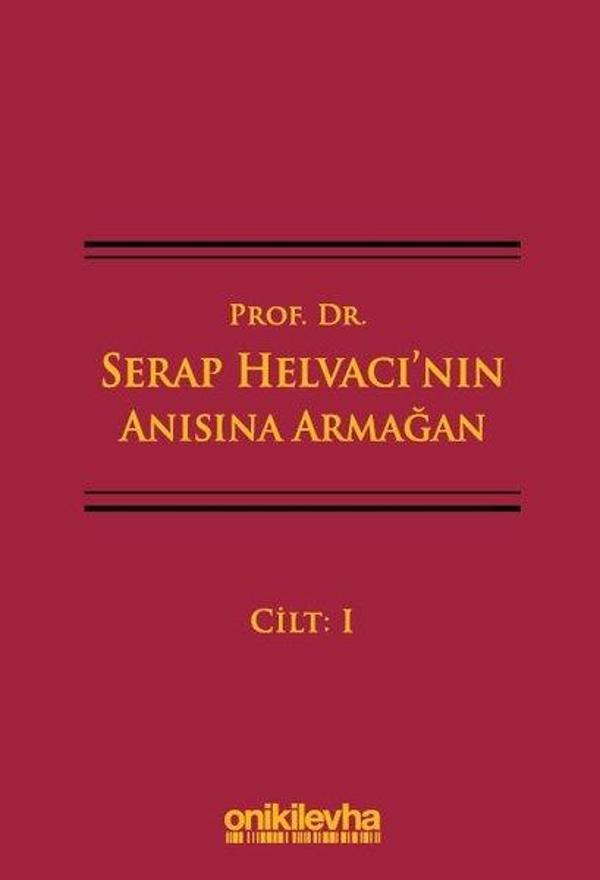 Prof. Dr. Serap Helvacı'nın Anısına Armağan Cilt 1 - On İki Levha Yayıncılık - Image 1