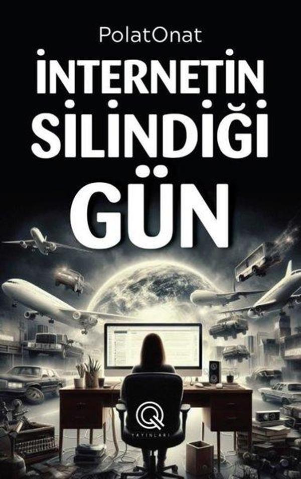 İnternetin Silindiği Gün - Q Yayınları - Image 1