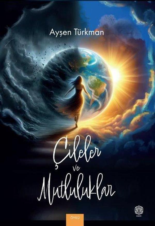 Çileler ve Mutluluklar - Mask Yayınları - Image 1